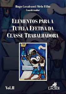 Livro Elementos Para A Tutela Efetiva Da Classe Trabalhad...