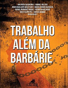 Livro Trabalho Alem Da Barbarie - 01Ed/22