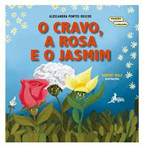 Livro O cravo, a rosa e o jasmim