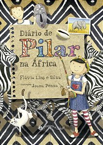 Livro Diário de Pilar na África (Nova edição)