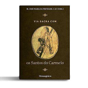 Livro Via Sacra Com Os Santos Do Carmelo