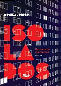 Isolados, Um Amor De Quarentena - Volume II