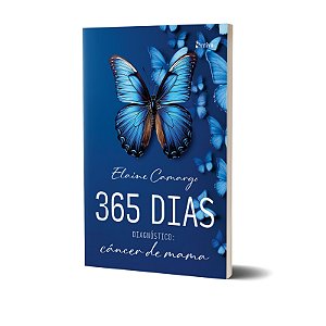 Livro 365 Dias - Diagnóstico: Câncer De Mama