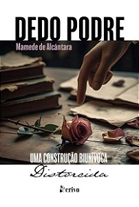 Livro Dedo Podre - Uma Construção Biunívoca Distorcida
