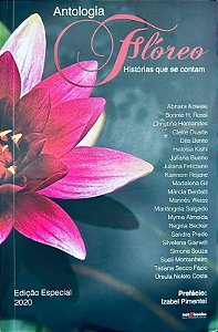 Livro Antologia Flóreo - Historias Que Se Contam