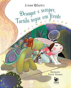 Livro Devagar e sempre, Tarsila segue em frente - Ed. Lux...