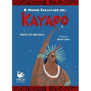 Livro O mundo encantado dos Kayapó