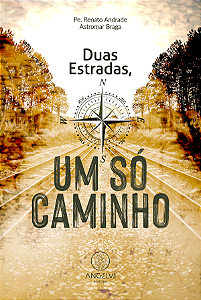 Livro Duas estradas, um só caminho