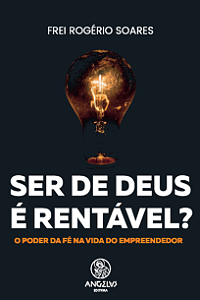 Livro Ser de deus é rentável?