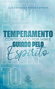 Livro Temperamento controlado por mim guiado pelo Espírit...