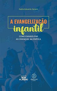 Livro A evangelização infantil: Como evangelizar as crian...