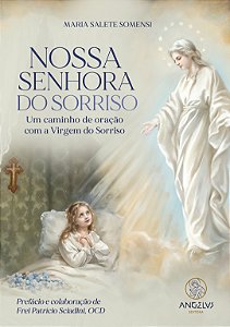 Livro Nossa Senhora do Sorriso: Um caminho de oração com ...