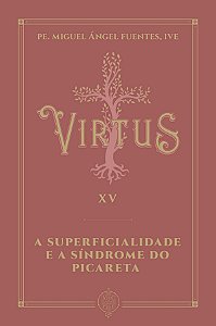 Livro Virtus Xv - A Superficialidade E A Síndrome Do Pica...