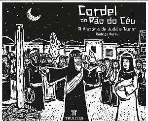 Livro Cordel do pão do céu: a história de Judá e Tamar