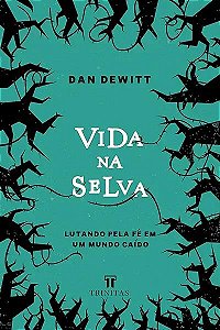 Livro Vida na selva: lutando pela fé em um mundo caído