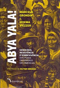 Livro Abya Yala! Genocídio, Resistência e Sobrevivência d...