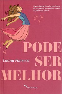 Livro Pode ser melhor: Uma viagem interior em busca de re...