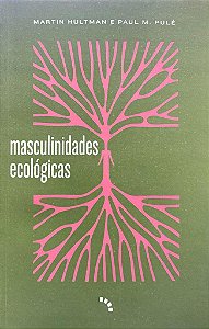 Livro Masculinidades Ecológicas
