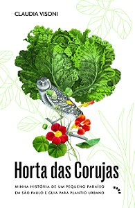 Livro Horta Das Corujas - Minha História De Um Pequeno Pa...