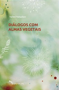 Livro Diálogos Com Almas Vegetais