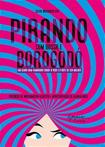 Livro Pirando Com Bossa E Borogodó