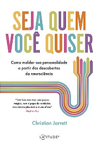 Livro Seja Quem Você Quiser - Como Moldar Sua Personalida...