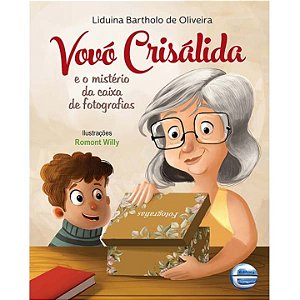 Livro Vovó Crisálida: e o mistério da caixa de fotografia...