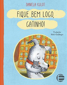 Livro Fique bem logo, Gatinho!