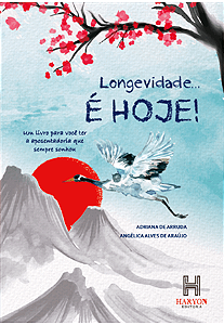 Livro Longevidade É Hoje