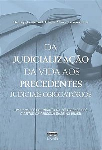 Livro Da Judicializacao Da Vida Aos Precedentes Judiciai