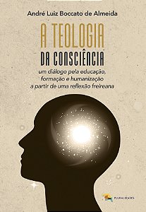 Livro A Teologia Da Consciência Em Diálogo