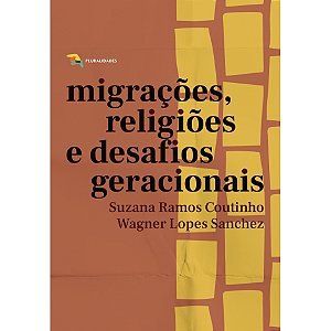Livro Migrações, Religiões E Desafios Geracionais