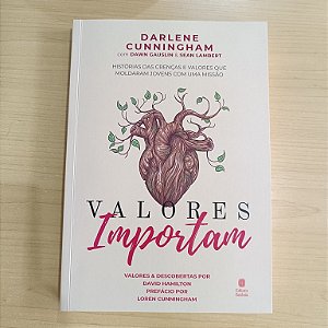 Livro Valores Importam: Histórias Das Crenças E Valores Q...