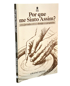 Livro Por Que Me Sinto Assim?: Uma Jornada Entre Desejo E...