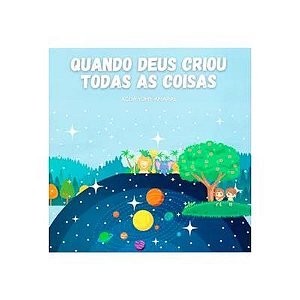 Livro Quando Deus Criou Todas As Coisas