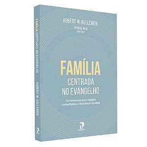 Livro Família Centrada No Evangelho