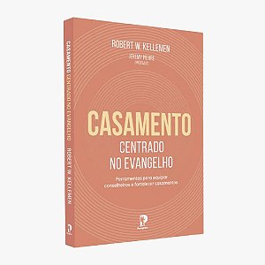 Livro Casamento Centrado No Evangelho