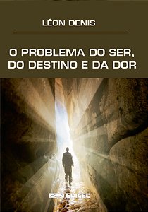 Livro O Problema Do Ser, Do Destino E Da Dor