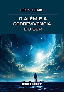 Livro O Além E A Sobrevivência Do Ser