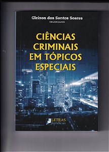Livro Ciências Criminais Em Tópicos Especiais
