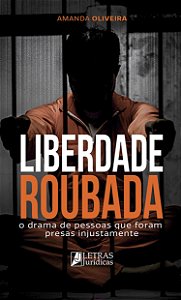 Livro Liberdade roubada: o drama de pessoas que foram pre...