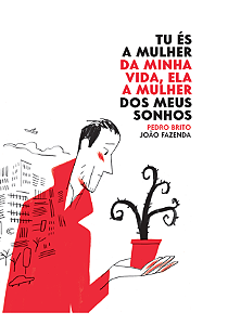 Livro Tu és a mulher da minha vida, ela a mulher dos meus...