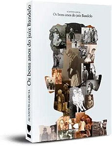 Livro Os bons anos do juiz Bandelo