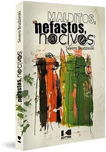 Livro Malditos, nefastos, nocivos