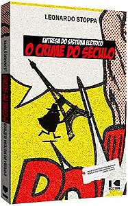 Livro Entrega do sistema elétrico: o crime do século