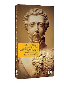 Livro Ave Nossa Senhora da Independência