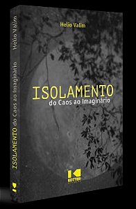 Livro Isolamento: do caos ao imaginário
