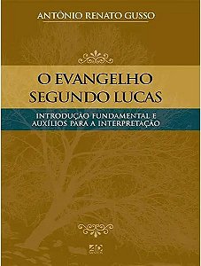 Livro O Evangelho Segundo Lucas: Introdução Fundamental E...