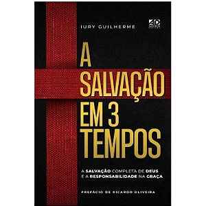 Livro A Salvação Em 3 Tempos: A Salvação Completa De Deus...