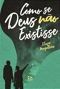 Livro Como Se Deus Não Existisse: 2ª Edição